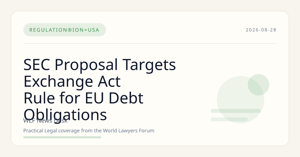USA Regulators Move on SEC Proposes Amendments and Exchange Act Rule