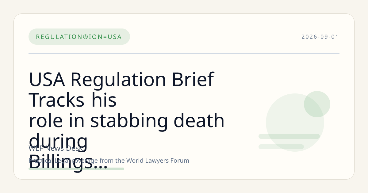 USA Regulation Brief Tracks his role in stabbing death during Billings carjacking
